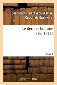 LE DERNIER HOMME. TOME 1