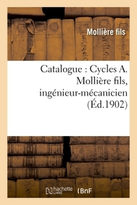 CATALOGUE : CYCLES A. MOLLIERE FILS, INGENIEUR-MECANICIEN