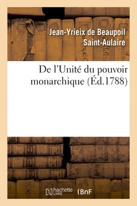 DE L'UNITE DU POUVOIR MONARCHIQUE