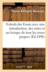 EXTRAITS DES ESSAIS AVEC UNE INTRODUCTION, DES NOTES ET UN LEXIQUE DE TOUS LES NOMS PROPRES