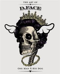 The Art of D*Face /anglais