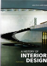 A HISTORY OF INTERIOR DESIGN (4RTH ED) /ANGLAIS