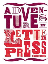 Adventures in Letterpress /anglais