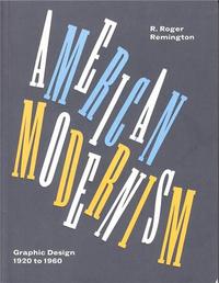 American Modernism - Graphic Design 1920 - 1960 (Mini) /anglais
