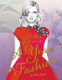 Sticker Fashionista A Year in Fashion /anglais