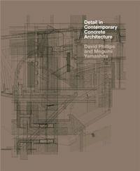Detail in Contemporary Concrete Architecture /anglais