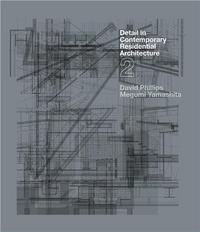 Detail in Contemporary Residential Architecture 2 /anglais