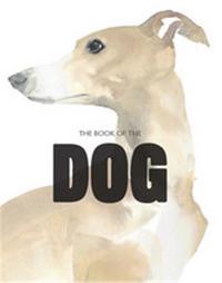 THE BOOK OF THE DOG: DOGS IN ART /ANGLAIS