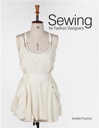 SEWING FOR FASHION DESIGNERS /ANGLAIS