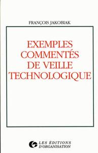 EXEMPLES COMMENTES DE VEILLE TECHNOLOGIQUE