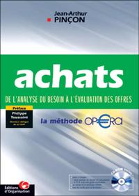 ACHATS DE L'ANALYSE DU BESOIN A L'EVALUATION DES OFFRES. LA METHODE OPERA