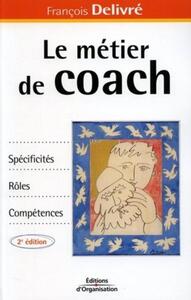 LE METIER DE COACH - SPECIFICITES, ROLES, COMPETENCES