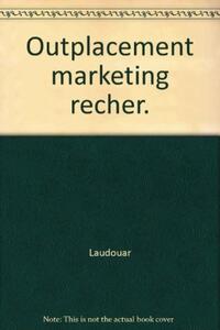 OUTPLACEMENT MARKETING RECHER.