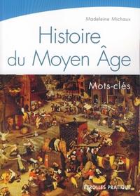 HISTOIRE DU MOYEN AGE. MOTS-CLES