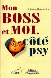 Mon boss et moi, côté psy