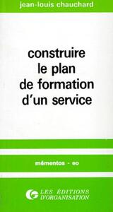 CONSTRUIRE LE PLAN DE FORMATION D'UN SERVICE
