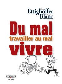 DU MAL TRAVAILLER AU MAL VIVRE