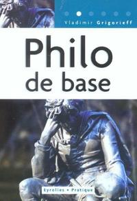 PHILO DE BASE - COLL. EYROLLES PRATIQUE