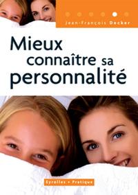 MIEUX CONNAITRE SA PERSONNALITE