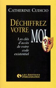 DECHIFFREZ VOTRE MOI