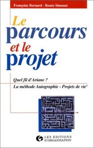 Le parcours et le projet