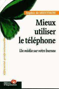 Mieux utiliser le téléphone