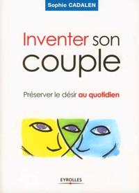 Inventer son couple préserver le désir au quotidien