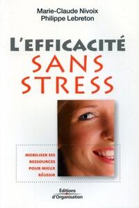 L'efficacité sans stress