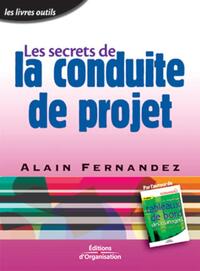 LES SECRETS DE LA CONDUITE DE PROJET - LES LIVRES OUTILS