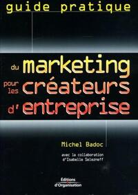 Guide pratique du marketing pour les créateurs d'entreprise