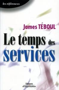 TEMPS DES SERVICES - UNE NOUVELLE APPROCHE DE MANAGEMENT