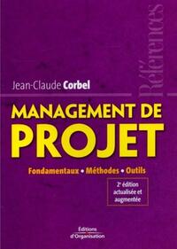 MANAGEMENT DE PROJET - FONDAMENTAUX - METHODES - OUTILS