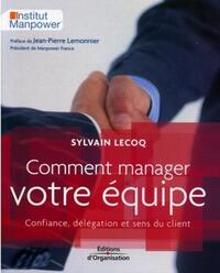 Comment manager votre équipe