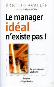 Le manager idéal n'existe pas !