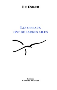 Les oiseaux ont de larges ailes