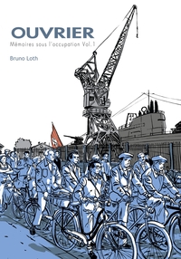 OUVRIER - MEMOIRES SOUS L'OCCUPATION - APPRENTI T02