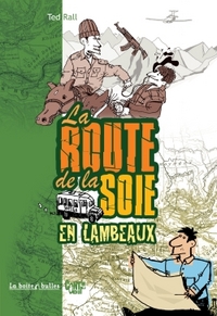 La Route de la soie en lambeaux