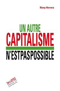 autre capitalisme n'est pas possible (un)