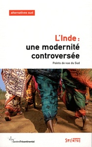 INDE, UNE MODERNITE CONTROVERSEE (L')