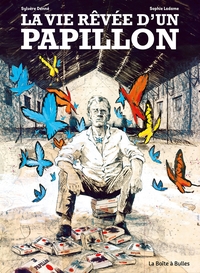 La vie rêvée d'un papillon