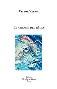 LE CHEMIN DES REVES