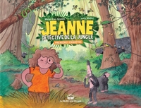 Jeanne, détective de la jungle