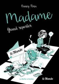 Madame T03 - grand reporter