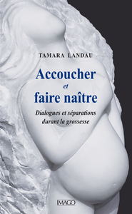 Accoucher et faire naître