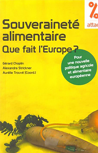 SOUVERAINETE ALIMENTAIRE - QUE FAIT L'EUROPE?