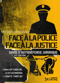 FACE A LA POLICE FACE A LA JUSTICE