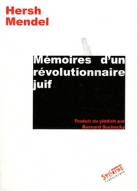 MEMOIRES D'UN REVOLUTIONNAIRE JUIF