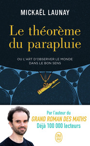 LE THEOREME DU PARAPLUIE - OU L'ART D'OBSERVER LE MONDE DANS LE BON SENS