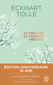 LE POUVOIR DU MOMENT PRESENT