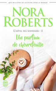 L'HOTEL DES SOUVENIRS - T01 - UN PARFUM DE CHEVREFEUILLE